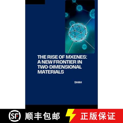 【3-4周达】The Rise of MXenes: A New Frontier in Two-Dimensional Materials [9783384253262]