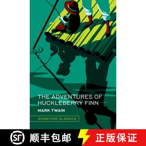 【3-4周达】精装 Adventures of Huckleberry Finn: The Adventures of Huckleberry Finn (Signature Editions) [9781435172753]