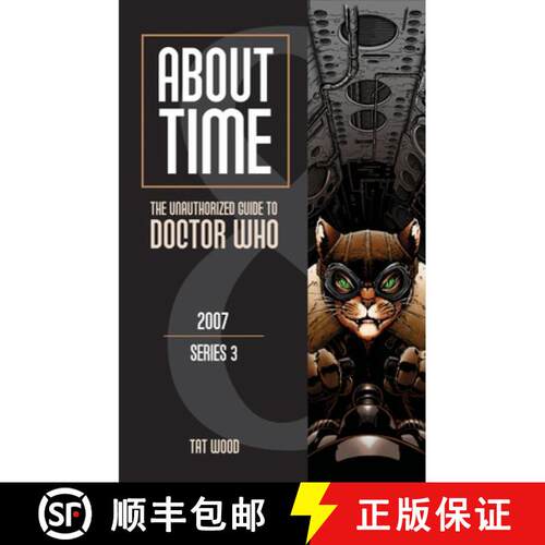 预订 About Time 8: The Unauthorized Guide to Doctor Who (Series 3) Volume 8: The Unauthorized Guide t... [9781935234166]