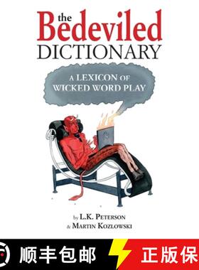 预订 The Bedeviled Dictionary: A Lexicon of Wicked Wordplay [9798985946253]