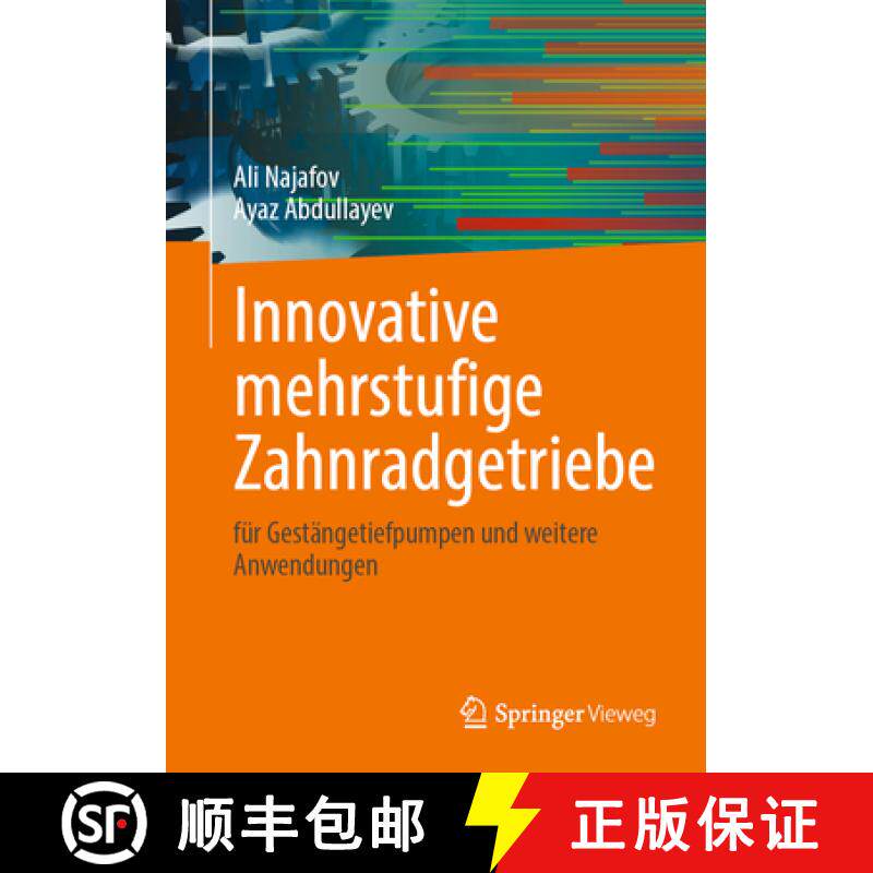 【3-4周达】Innovative Mehrstufige Zahnradgetriebe: Für Gestängetiefpumpen Und Weitere Anwendungen [9783658456559]