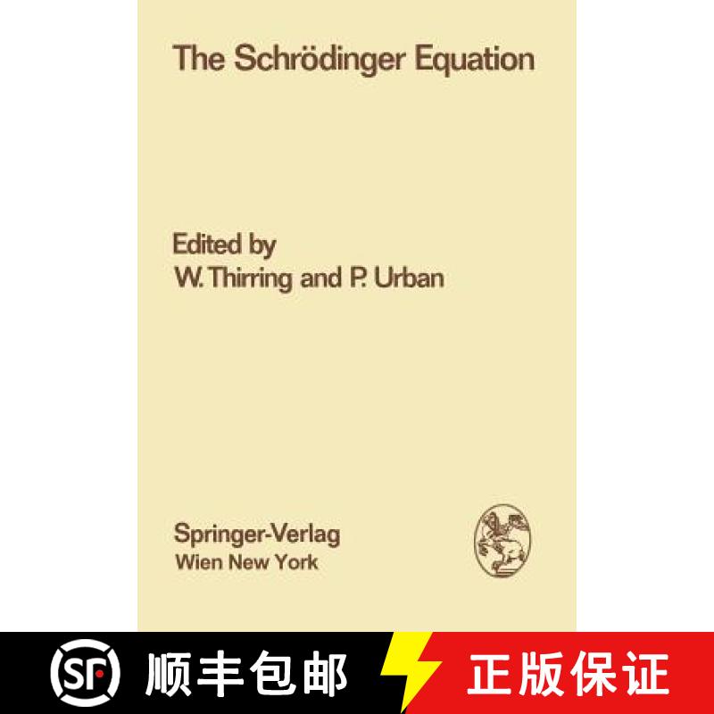 【3-4周达】The Schrödinger Equation : Proceedings of the International Symposium 50 Years Schröding... [9783709176757]