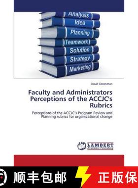 预订 Faculty and Administrators Perceptions of the Accjc's Rubrics [9783659586774]