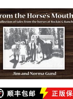 【3-4周达】From the Horse's Mouth: A collection of tales from the horses at Rockin' G Ranch [9798896372097]