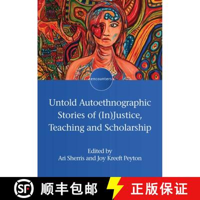 【3-4周达】精装 Untold Autoethnographic Stories of (In)Justice, Teaching and Scholarship [9781800417342]