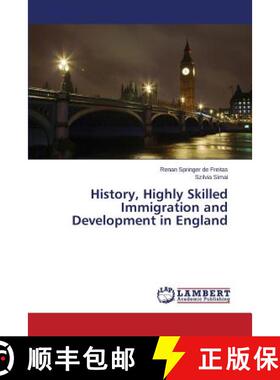 预订 History, Highly Skilled Immigration and Development in England [9783659326493]