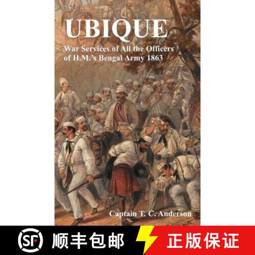 【3-4周达】Ubique War Services of All the Officers of H.M.'s Bengal Army 1863 [9781783311408]