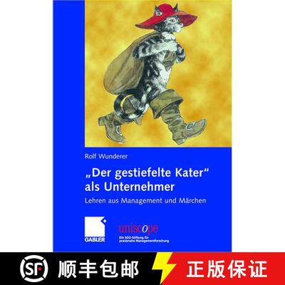 【3-4周达】精装 Der gestiefelte Kater als Unternehmer: Lehren aus Management und Märchen [9783834907721]