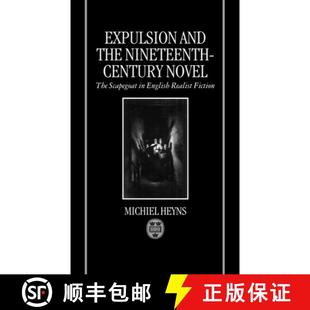 【3-4周达】Expulsion and the Nineteenth-Century Novel: The Scapegoat in English Realist Fiction [9780198182702]