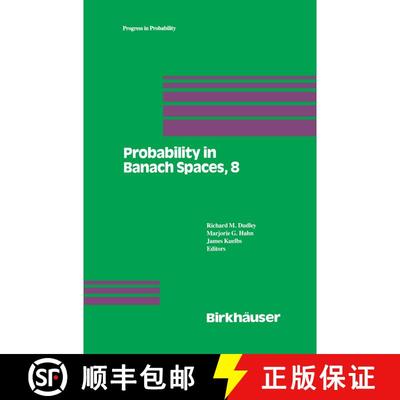 【3-4周达】Probability in Banach Spaces, 8: Proceedings of the Eighth International Conference [9780817636579]