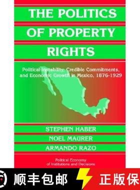 【3-4周达】Politics of Property Rights: Political Instability, Credible Commitments, and Economic Gro... [9780521820677]