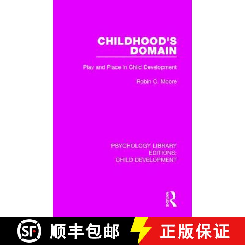 【3-4周达】Childhood's Domain: Play and Place in Child Development [9781138563582]