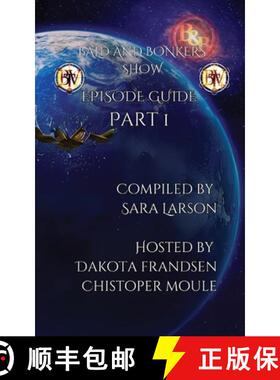 【3-4周达】Bald and Bonkers Show: Episode Guide Part 1 [9798869122353]