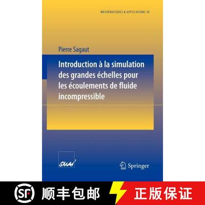 【3-4周达】Introduction a la simulation des grandes échelles pour les écoulements de fluide incompr... [9783540646846]