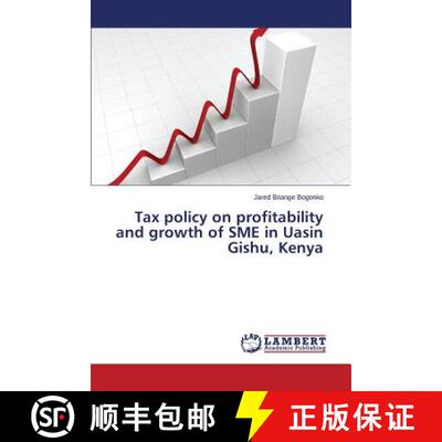 预订 Tax policy on profitability and growth of SME in Uasin Gishu, Kenya [9783848494163]