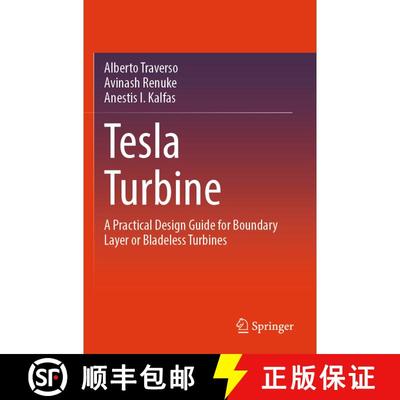 【3-4周达】Tesla Turbine: A Practical Design Guide for Boundary Layer or Bladeless Turbines [9783031562600]