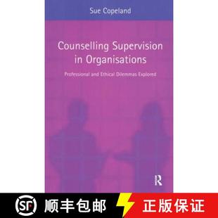 Professional and Explored Counselling Dilemmas 4周达 9781583911976 Supervision Ethical Organisations