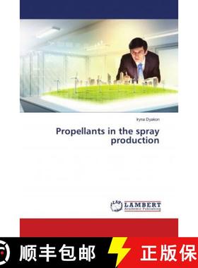 预订 Propellants in the spray production [9786138386605]