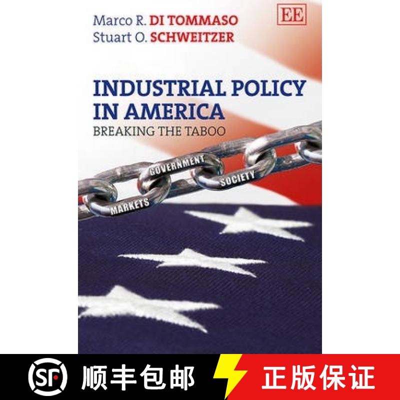 【3-4周达】Industrial Policy in America: Breaking the Taboo: Breaking the Taboo [9781848448438]