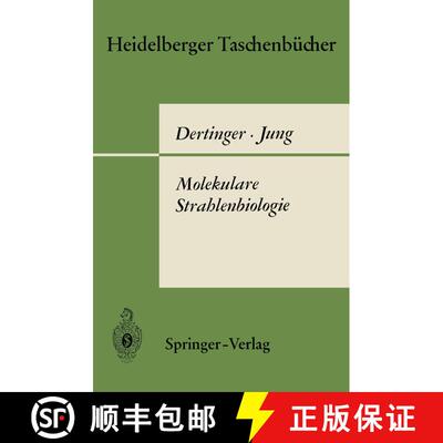 【3-4周达】Molekulare Strahlenbiologie: Vorlesungen über die Wirkung ionisierender Strahlen auf elem... [9783540045526]