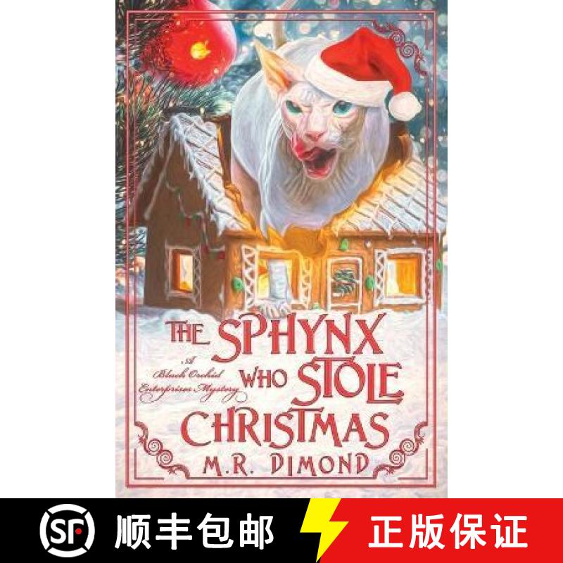 预订 The Sphynx Who Stole Christmas: A Black Orchids Enterprises Mystery [9781956204001]