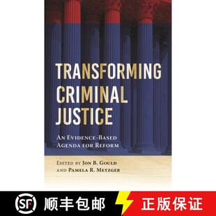 【3-4周达】Transforming Criminal Justice – An Evidence–Based Agenda for Reform [9781479818815]