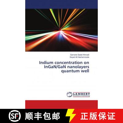预订 Indium concentration on InGaN/GaN nanolayers quantum well [9786139911684]