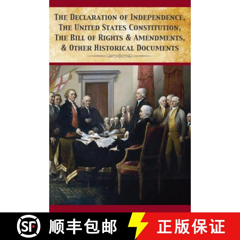 【3-4周达】The Declaration Of Independence, United States Constitution, Bill Of Rights & Amendments [9781680920567]