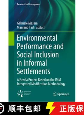 【3-4周达】Environmental Performance and Social Inclusion in Informal Settlements: A Favela Project B... [9783030443511]