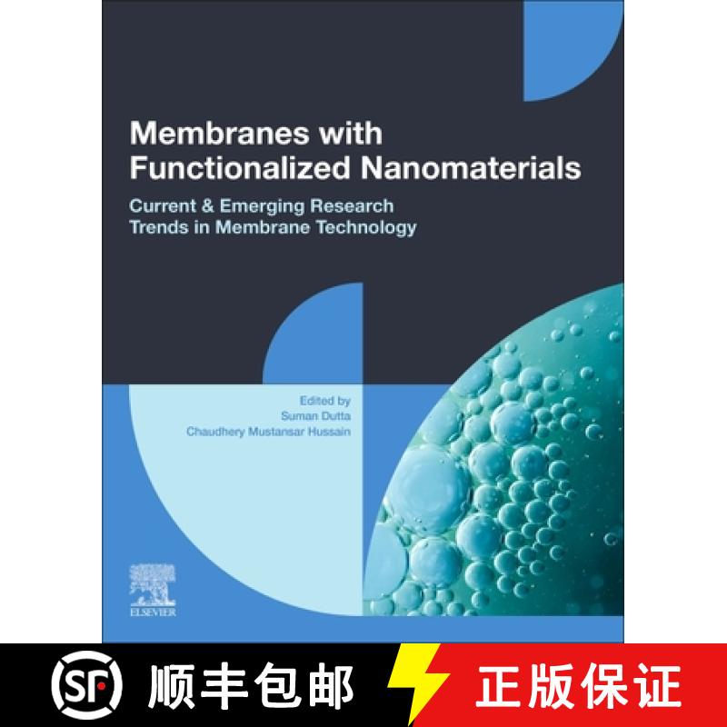 【4周达】Membranes with Functionalized Nanomaterials: Current and Emerging Research Trends in Membran... [9780323859462]