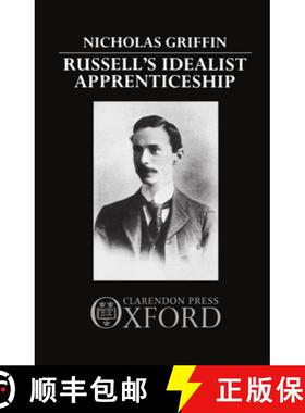 【3-4周达】Russell's Idealist Apprenticeship [9780198244530]