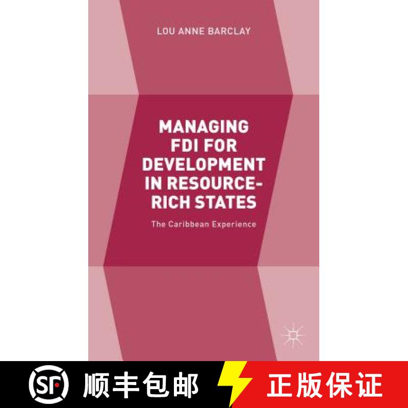 【3-4周达】Managing FDI for Development in Resource-Rich States: The Caribbean Experience [9781137516084]