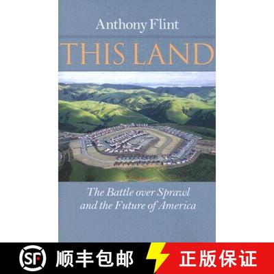 【2-3周达】This Land: The Battle Over Sprawl and the Future of America [9780801884191]