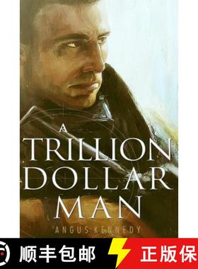 预订 A Trillion Dollar Man: The Blistering New Action Thriller [9780990307105]