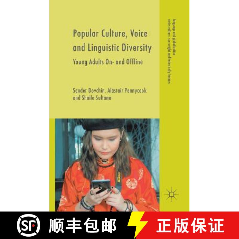 【3-4周达】Popular Culture, Voice and Linguistic Diversity : Young Adults On- and Offline [9783319619545]