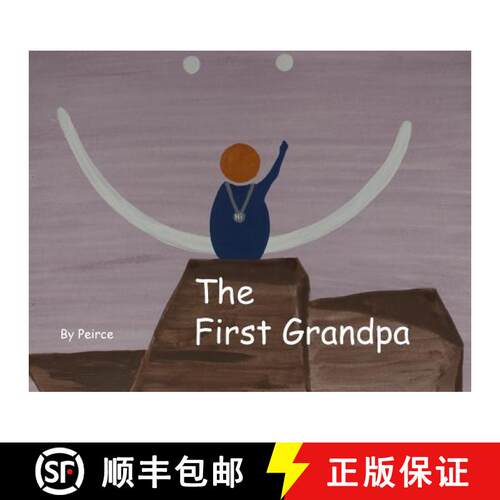 【3-4周达】The First Grandpa: Grandpas Nonsense Tales [9781732624511]