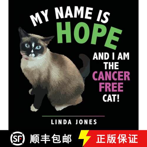 【3-4周达】My Name Is Hope: And I Am the Cancer Free Cat! [9798385027026]