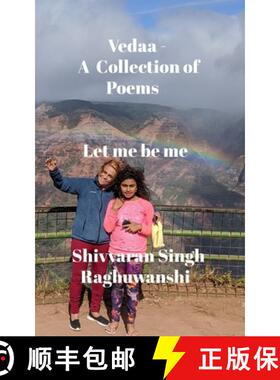 【3-4周达】Vedaa - A Collection of Poems: Let me be me [9781312382220]