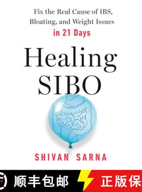 【3-4周达】Healing Sibo: Fix the Real Cause of Ibs, Bloating, and Weight Issues in 21 Days [9780593191774]