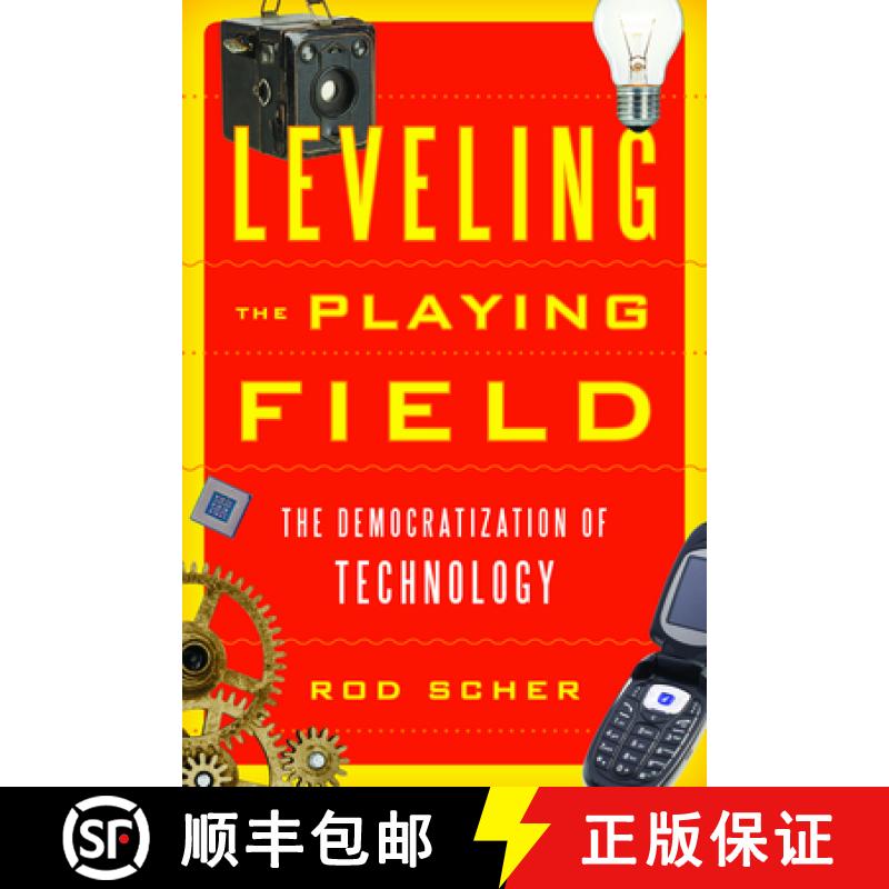 【3-4周达】Leveling the Playing Field : The Democratization of Technology [9781442239265]