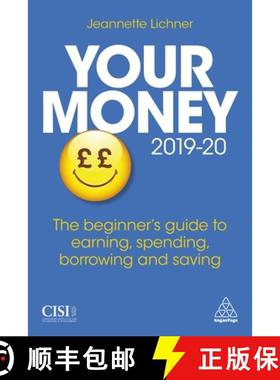 【3-4周达】Your Money 2019-20: The Beginner's Guide to Earning, Spending, Borrowing and Saving [9780749497286]