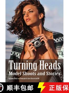 【3-4周达】Turning Heads: Model Shoots and Stories [9781682033180]