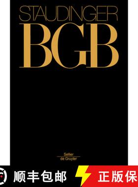 【3-4周达】J. von Staudingers Kommentar zum Bürgerlichen Gesetzbuch mit Einführungsgesetz und Neben... [9783805909471]
