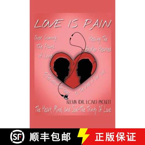 预订 Love Is Pain: A Self-Help Motivational Recovery Book on Emotional Pain [9781946539892]