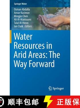 【3-4周达】Water Resources in Arid Areas: The Way Forward (1st ed. 2017) (1st ed. 2017) [9783319518558]
