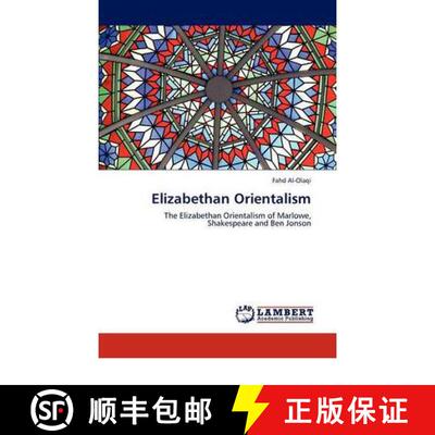 预订 Elizabethan Orientalism [9783847300601]