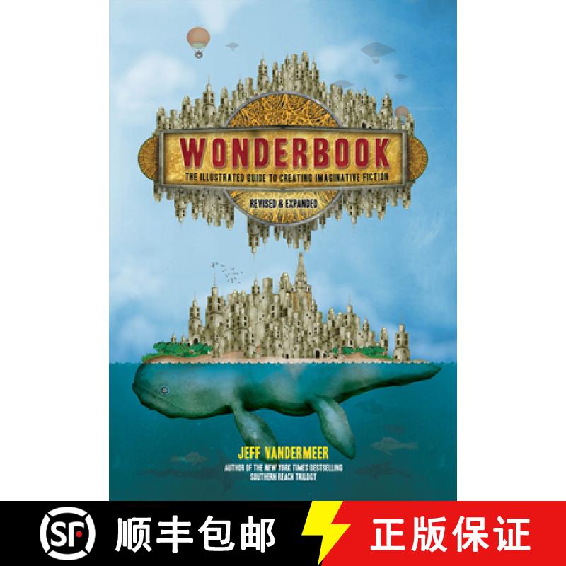 预订 Wonderbook (Revised and Expanded): The Illustrated Guide to Creating Imaginative Fiction [9781419729669]