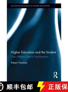 【3-4周达】Higher Education and the Student: From Welfare State to Neoliberalism [9781138213500]