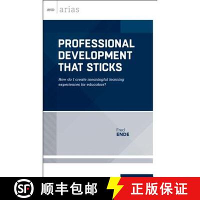 【3-4周达】Professional Development That Sticks: How Do I Create Meaningful Learning Experiences for ... [9781416621935]
