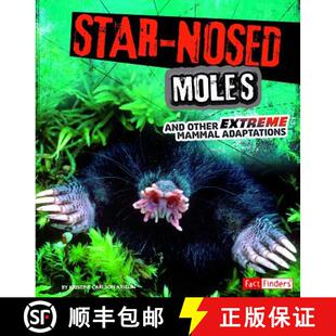 Extreme Nosed 9781491401675 Adaptations Mammal Other and Moles Star 预订